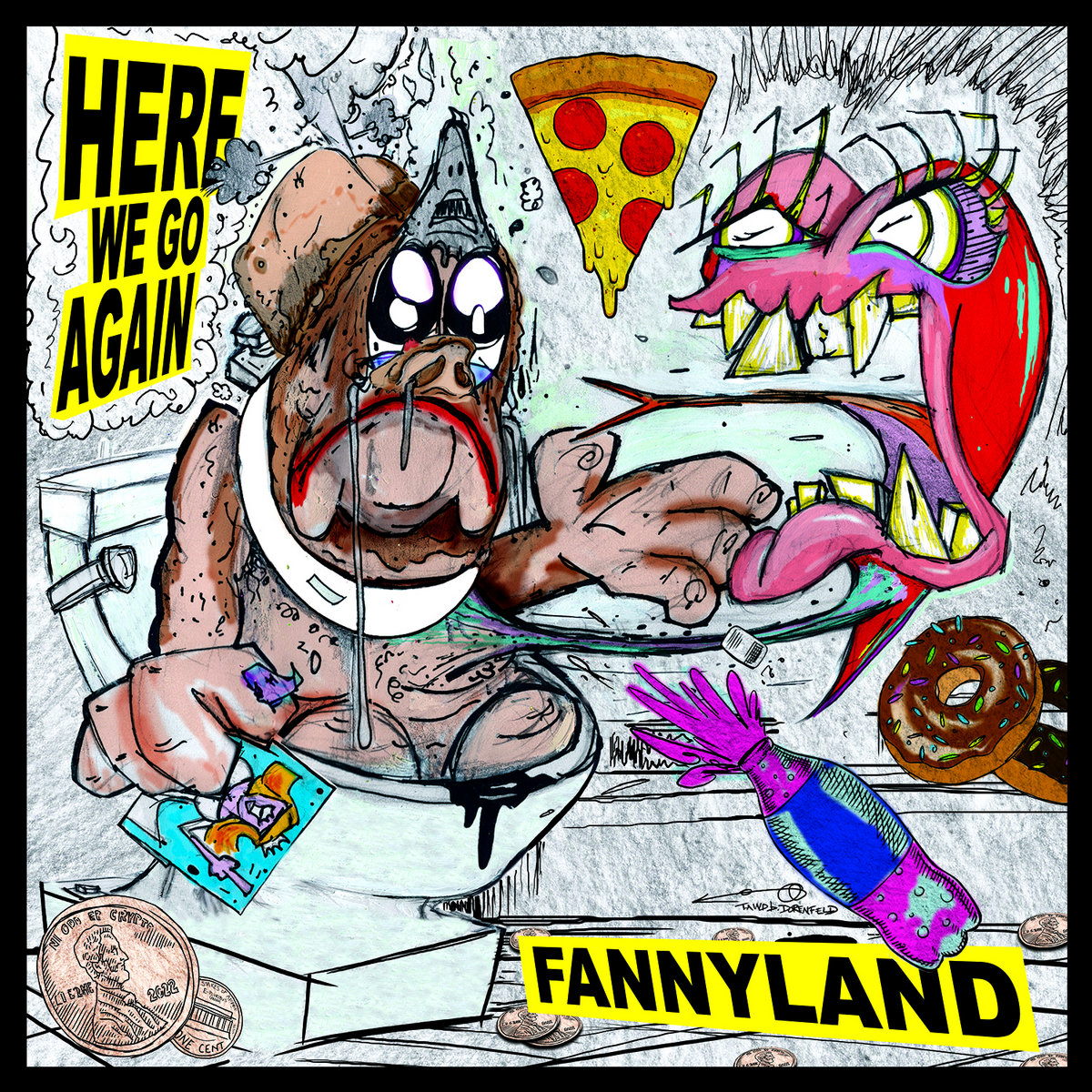 Fannyland, Here We Go Again